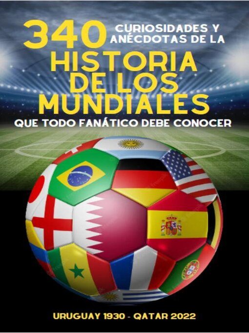 Title details for 340 Curiosidades y Anécdotas de la Historia de los Mundiales by Michael Ellis - Available